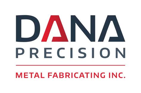 dana precision metal fabricating inc|dana precision manufacturing.